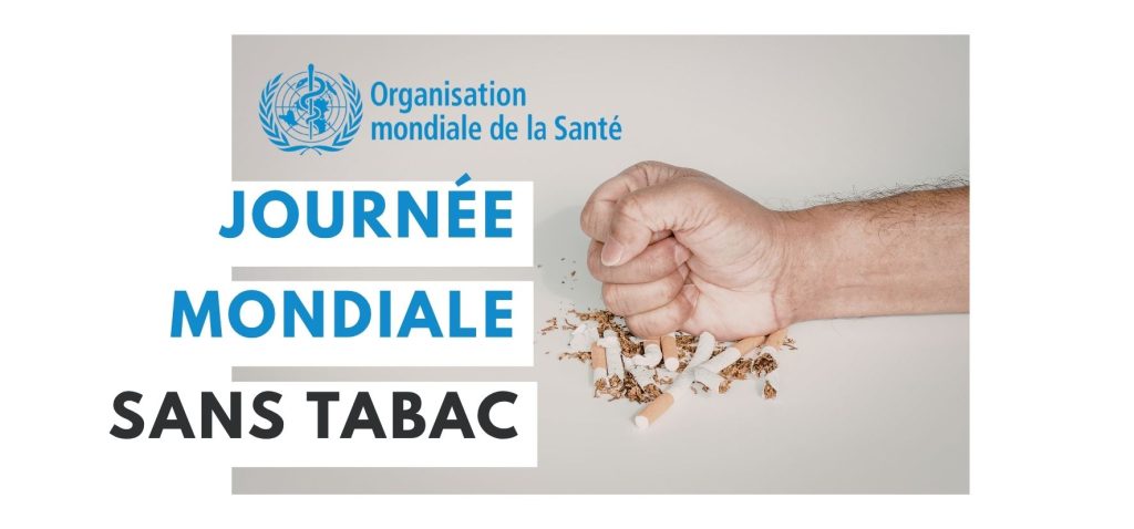 Chaque 31 mai est la Journée mondiale sans tabac définie par l'OMS.